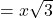 = x\sqrt{3}