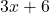 3x + 6