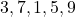 3, 7, 1, 5, 9